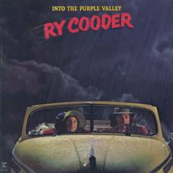 Ry Cooder : Into the Purple Valley